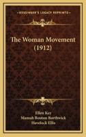 The Woman Movement (1912)