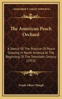 The American Peach Orchard
