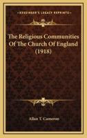 The Religious Communities of the Church of England (1918)