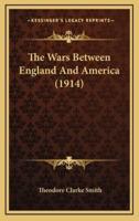 The Wars Between England and America (1914)