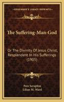The Suffering-Man-God