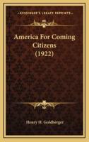 America for Coming Citizens (1922)