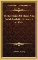 The Elements of Plane and Solid Analytic Geometry (1904)
