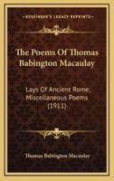 The Poems of Thomas Babington Macaulay