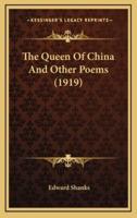 The Queen of China and Other Poems (1919)