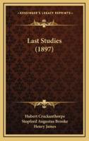 Last Studies (1897)