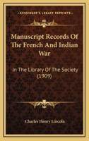 Manuscript Records Of The French And Indian War