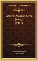 Letters of Sarah Orne Jewett (1911)