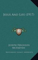 Jesus and Life (1917)