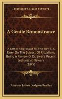 A Gentle Remonstrance