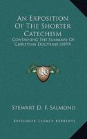 An Exposition of the Shorter Catechism