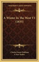 A Winter in the West V1 (1835)