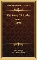 The Story Of Andre Cornelis (1909)