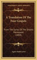 A Translation Of The Four Gospels