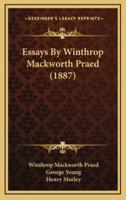 Essays by Winthrop Mackworth Praed (1887)