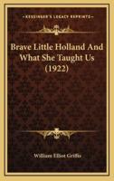 Brave Little Holland and What She Taught Us (1922)