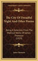 The City of Dreadful Night and Other Poems