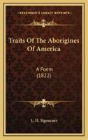 Traits Of The Aborigines Of America