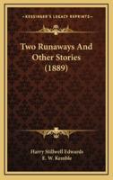 Two Runaways And Other Stories (1889)