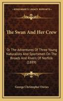 The Swan And Her Crew