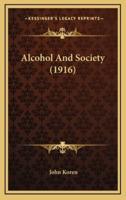 Alcohol and Society (1916)