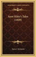 Aunt Kitty's Tales (1849)