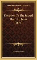 Devotion to the Sacred Heart of Jesus (1874)