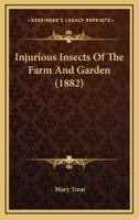 Injurious Insects of the Farm and Garden (1882)