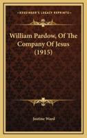 William Pardow, of the Company of Jesus (1915)