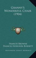 Granny's Wonderful Chair (1904)