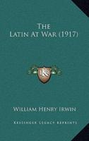 The Latin at War (1917)