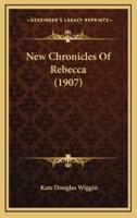 New Chronicles Of Rebecca (1907)