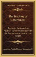 The Teaching of Government