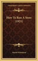 How to Run a Store (1921)
