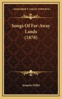Songs of Far-Away Lands (1878)