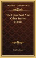 The Open Boat And Other Stories (1898)