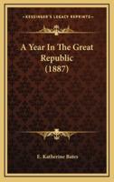 A Year In The Great Republic (1887)