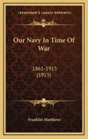 Our Navy in Time of War
