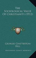 The Sociological Value of Christianity (1912)