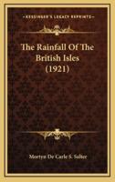 The Rainfall of the British Isles (1921)