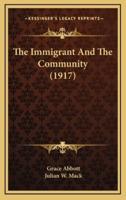 The Immigrant and the Community (1917)