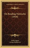 On Reading Nietzsche (1918)