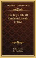 The Boys' Life of Abraham Lincoln (1906)