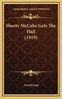 Shorty McCabe Gets the Hail (1919)