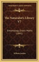 The Naturalist's Library V7