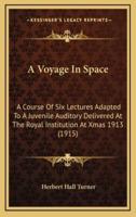 A Voyage In Space