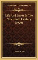 Life and Labor in the Nineteenth Century (1920)