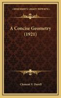 A Concise Geometry (1921)