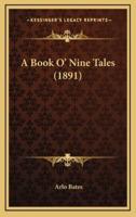 A Book O' Nine Tales (1891)