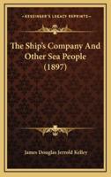 The Ship's Company and Other Sea People (1897)